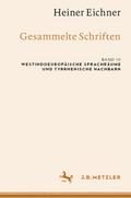 Heiner Eichner: Gesammelte Schriften