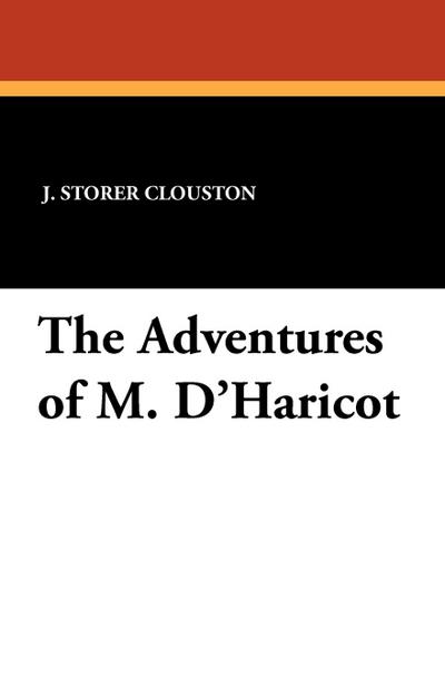 The Adventures of M. D’Haricot