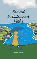 Painted in Rainwoven Paths