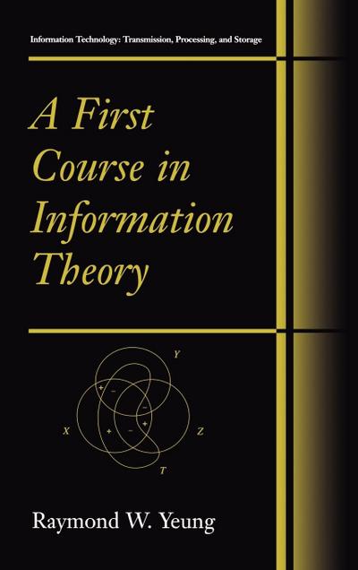 A First Course in Information Theory