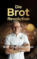 Die Brot-Revolution