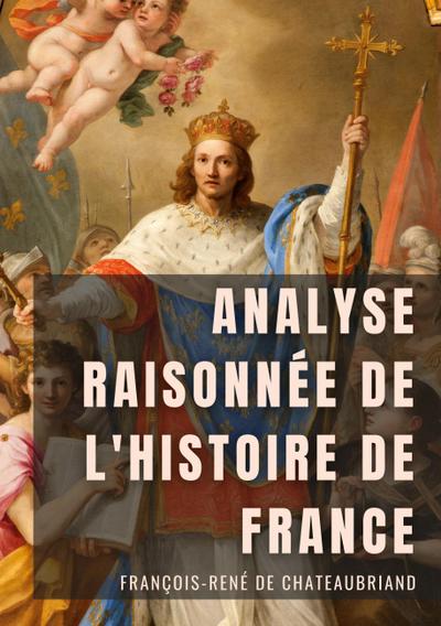 Analyse raisonnée de l’Histoire de France