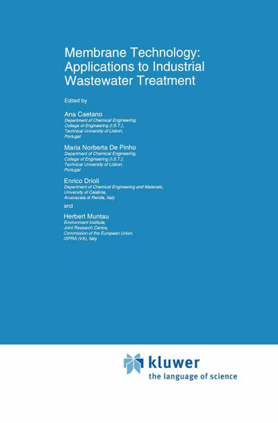 Membrane Technology: Applications to Industrial Wastewater Treatment