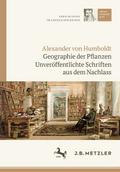 Alexander von Humboldt: Geographie der Pflanzen von Ulrich Päßler | Ebook