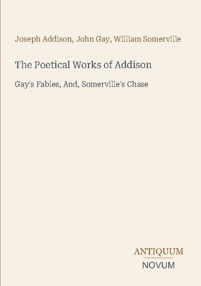 The Poetical Works of Addison