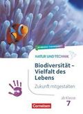 Natur und Technik - Naturwissenschaften: Neubearbeitung - Zukunft mitgestalten