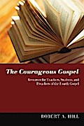 The Courageous Gospel