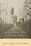 The Spiritual Lives of Dying People