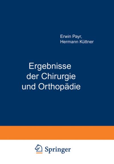 Ergebnisse der Chirurgie und Orthopädie