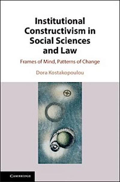 Institutional Constructivism in Social Sciences and Law