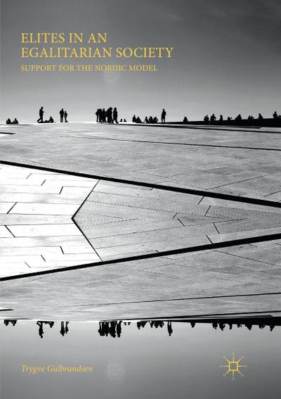 Elites in an Egalitarian Society