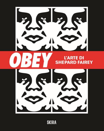 Obey. L’arte di Shepard Fairey