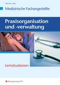 Praxisorganisation und -verwaltung für Medizinische Fachangestellte