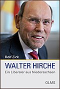Walter Hirche - Ein Liberaler aus Niedersachsen
