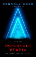 Imperfect Utopia, The Aggran Chronicles Book One