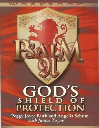 Psalm 91 Workbook: God’s Shield of Protection (Study Guide) (Study Guide)