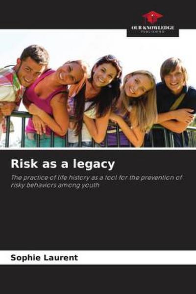 Risk as a legacy