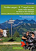 Kinderwagen- & Tragetouren Durchs Tiroler Unterland bis hinaus in den Chiemgau
