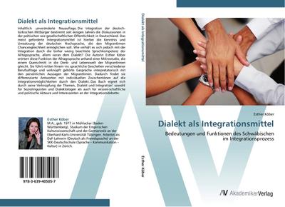 Dialekt als Integrationsmittel - Esther Köber