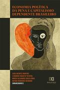Economia Política da Pena e capitalismo dependente brasileiro