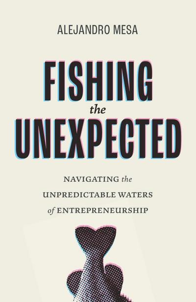 Fishing the Unexpected