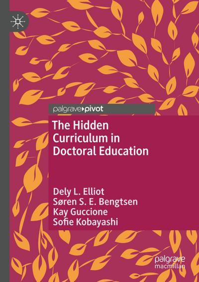 The Hidden Curriculum in Doctoral Education