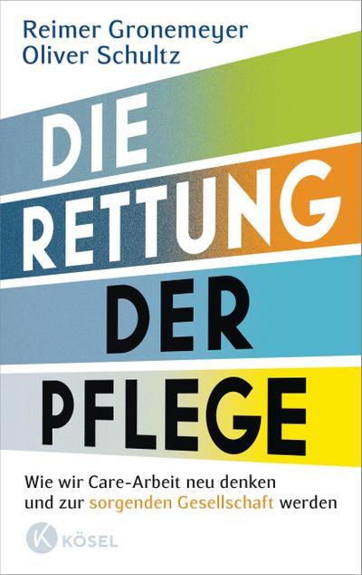 Die Rettung der Pflege