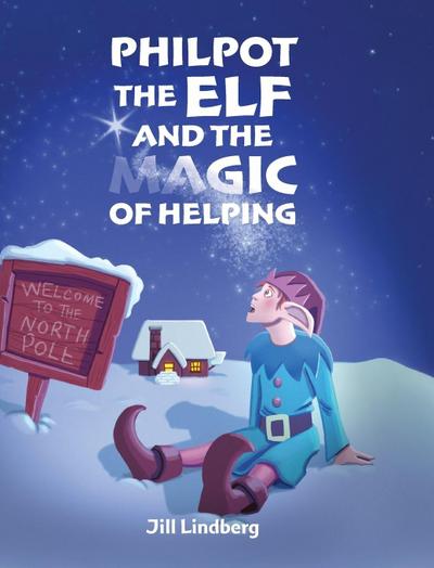 Philpot the Elf and the Magic of Helping
