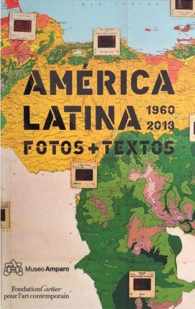 América Latina : 1960-2013 : fotos y textos
