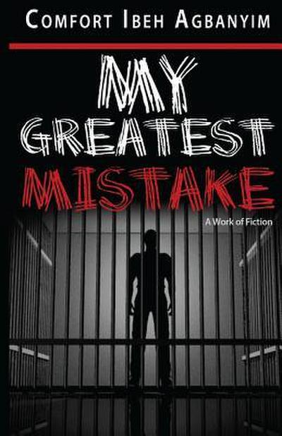 My Greatest Mistake
