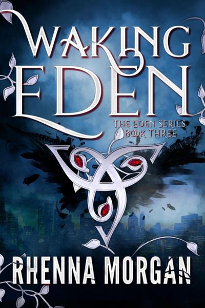 Waking Eden (The Eden Series, #3)