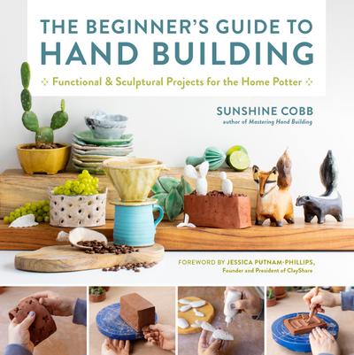 The Beginner’s Guide to Hand Building