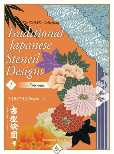 Tabata 5th, K: Traditional Japanese Stencil Designs Splendor