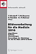 Bildverarbeitung für die Medizin 2016