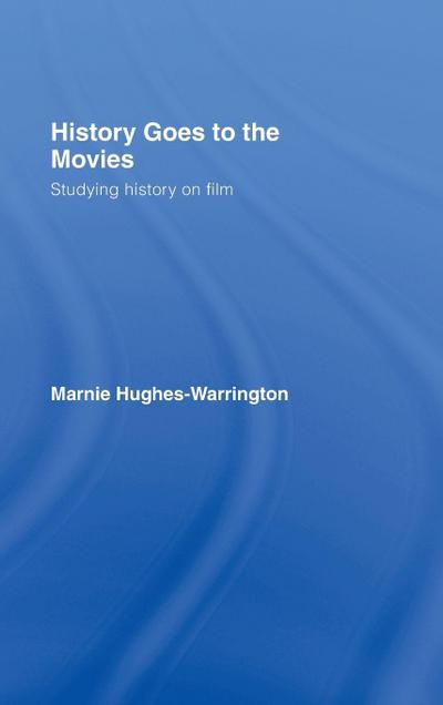 History Goes to the Movies