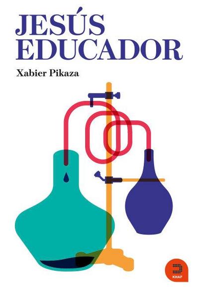 Jesús educador : la escuela cristiana