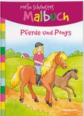 Mein schönstes Malbuch: Pferde und Ponys