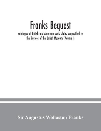Franks bequest