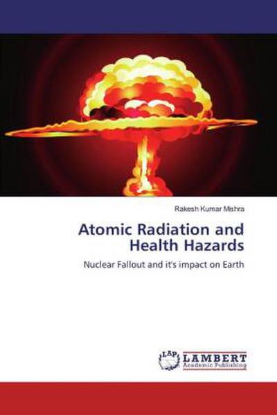 Atomic Radiation and Health Hazards