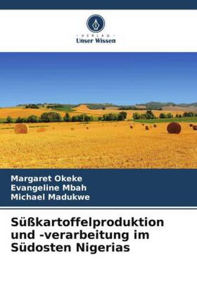 Süßkartoffelproduktion und -verarbeitung im Südosten Nigerias