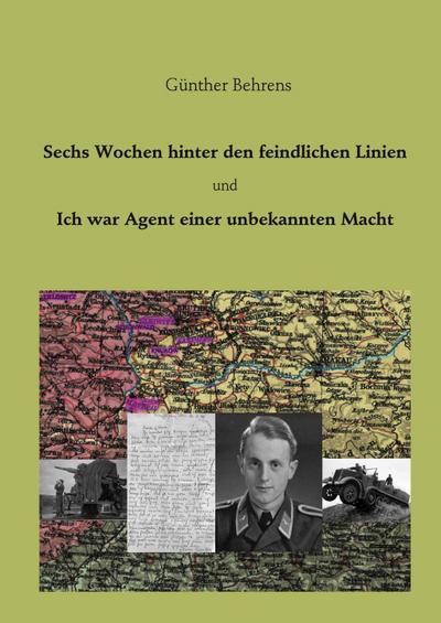 Sechs Wochen hinter den feindlichen Linien