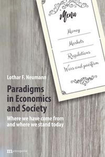 Paradigms in Economics and Society