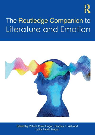 The Routledge Companion to Literature and Emotion
