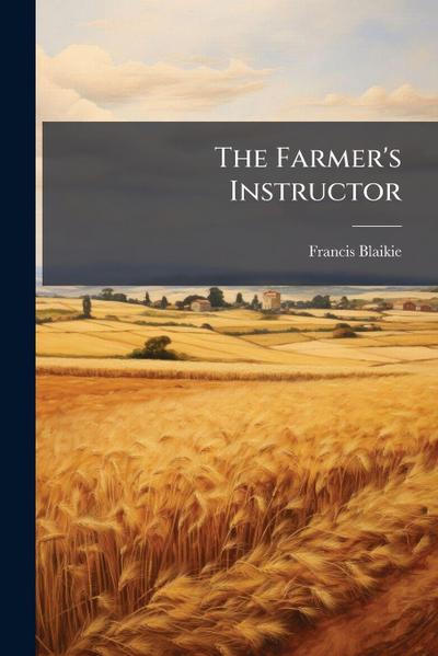 The Farmer’s Instructor