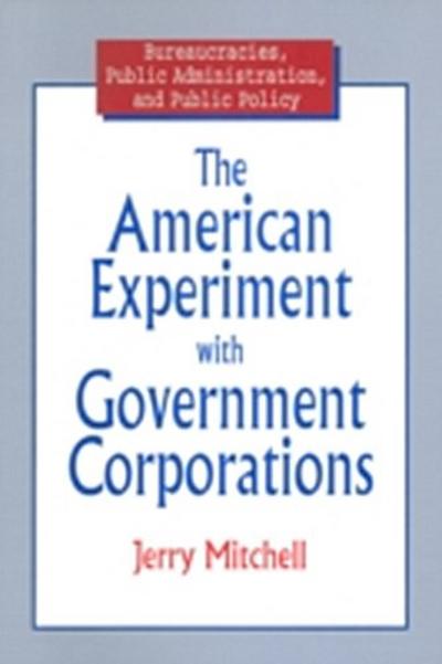 American Experiment with Government Corporations