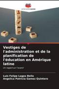 Vestiges de l’administration et de la planification de l’éducation en Amérique latine