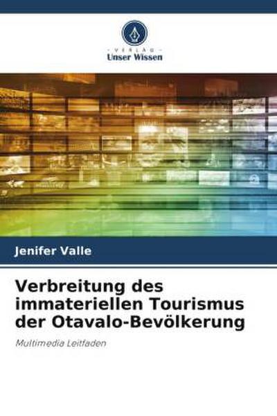 Verbreitung des immateriellen Tourismus der Otavalo-Bevölkerung