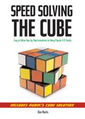 Speedsolving the Cube: Easy-to-Follow, Step-by-Ste