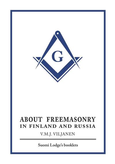 About Freemasonry in Finland and Russia
