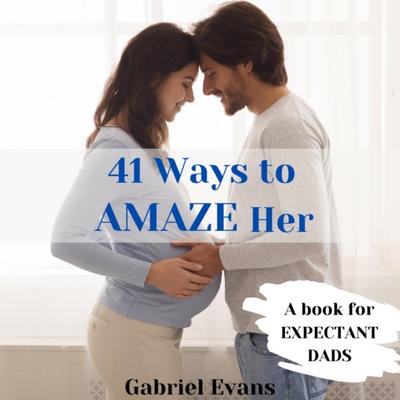41 Ways to AMAZE Her